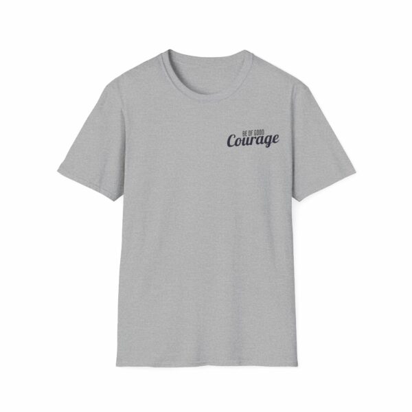 Be of Good Courage Unisex T-Shirt - Image 2