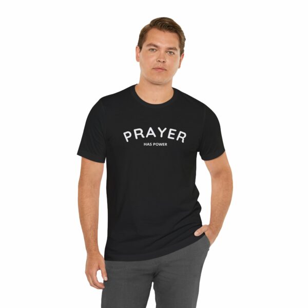 Prayer Has Power: Bella + Canvas Tee: - Image 10