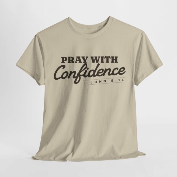 Pray with Confidence T-Shirt – Gildan 5000 with verse - Image 5