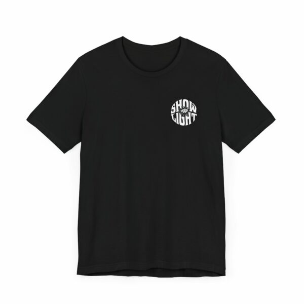 Show Your Light left-chest design t-shirt in black with white font, featuring a clean and minimalistic style.