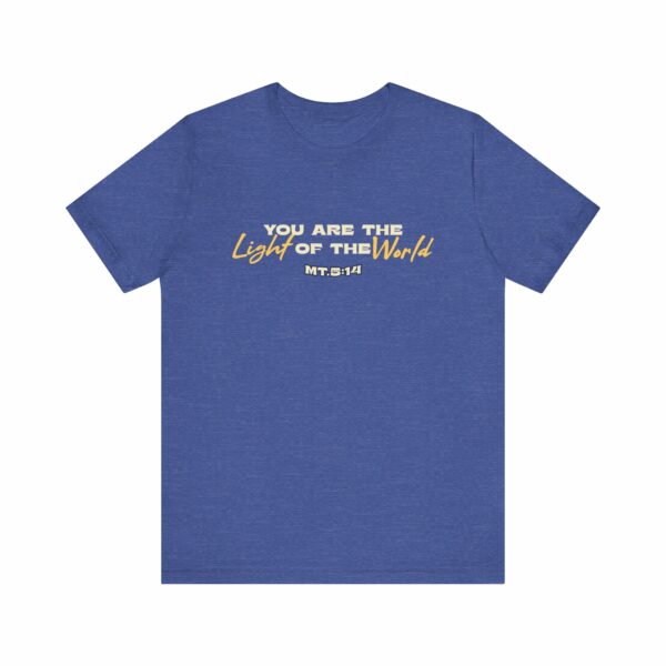 You Are the Light of the World T-Shirt | Matthew 5:14 Inspirational Christian Apparel - Image 4