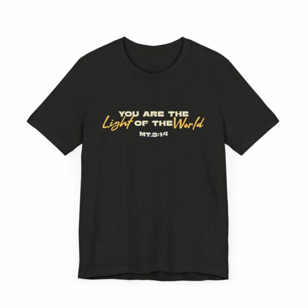 You Are the Light of the World T-Shirt | Matthew 5:14 Inspirational Christian Apparel - Image 3