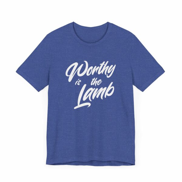 Unisex Tee - Worthy is the Lamb Design - Bella Canvas 3001 - Image 5