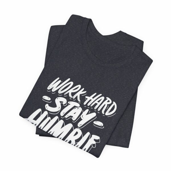 Work Hard Stay Humble Bella+Canvas 3001 T-Shirt - Image 9