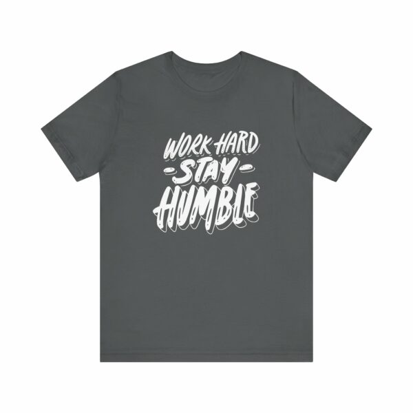 Work Hard Stay Humble Bella+Canvas 3001 T-Shirt - Image 4