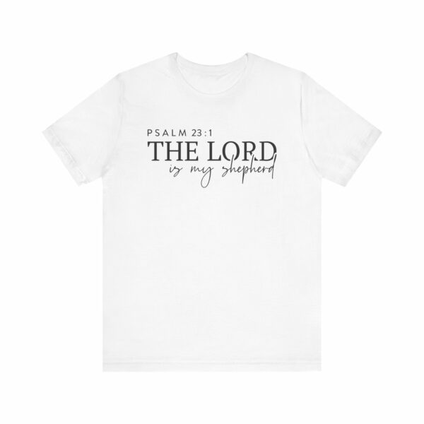 The Lord Is My Shepherd T-Shirt – Psalm 23:1 Christian Tee - Image 4