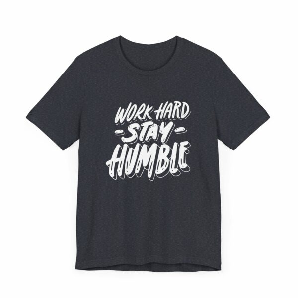 Work Hard Stay Humble Bella+Canvas 3001 T-Shirt - Image 8