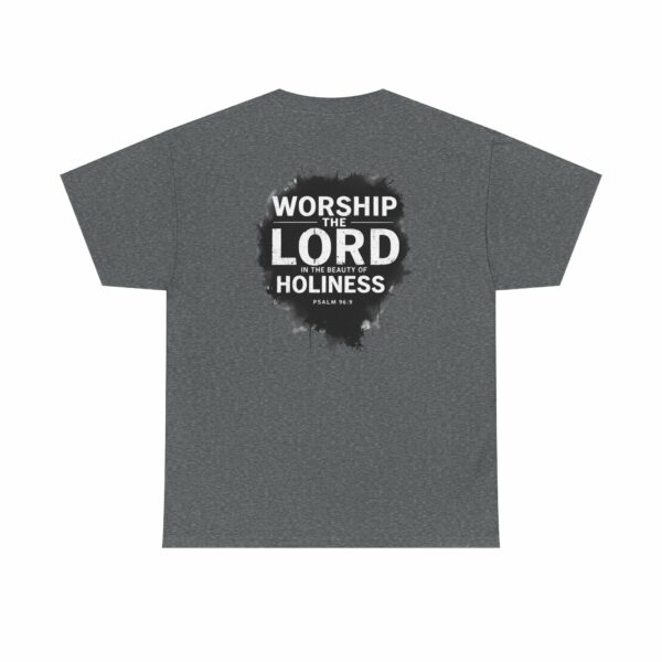 Worship the Lord in the Beauty of Holiness – Faith-Based Gildan 5000 T-Shirt - Image 2