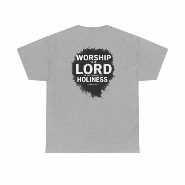 Worship the Lord in the Beauty of Holiness – Faith-Based Gildan 5000 T-Shirt - Image 5