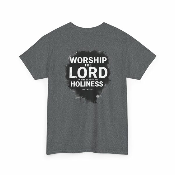 Worship the Lord in the Beauty of Holiness – Faith-Based T-Shirt