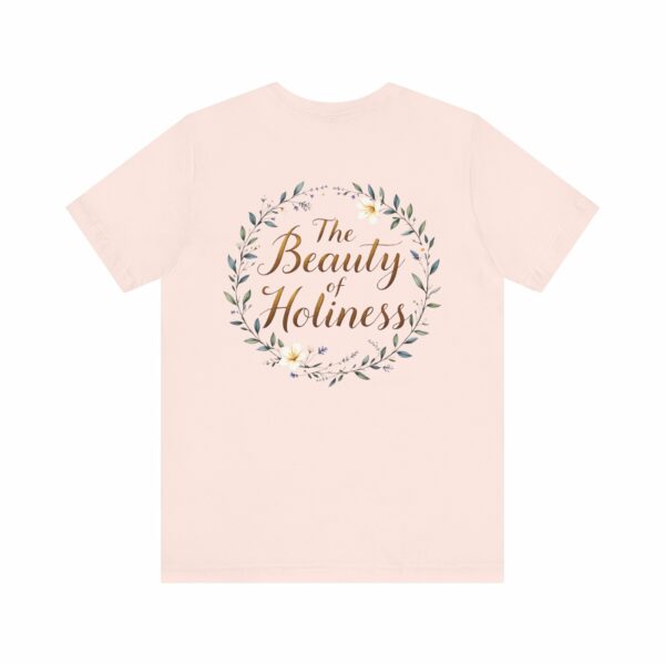 Worship the Lord in the Beauty of Holiness T-Shirt – Psalm 29:2 - Image 3